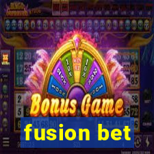 fusion bet